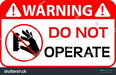 Do Not Operate Warning Sign Vector Stock Vector (Royalty Free) 1806638230 | Shutterstock