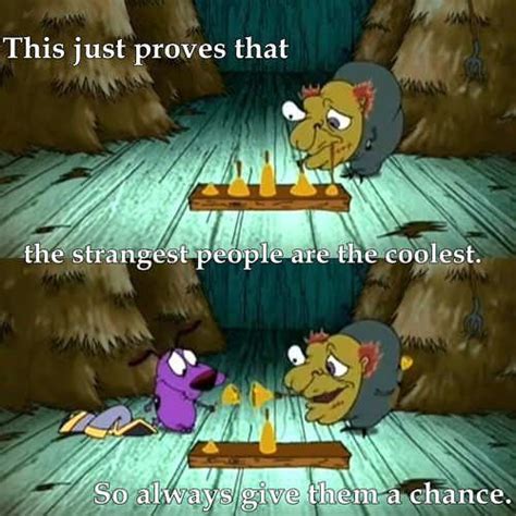 Courage The Cowardly Dog Funny Quotes