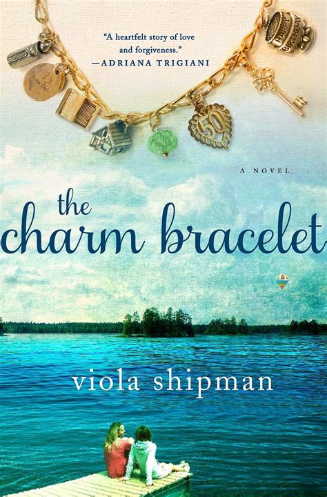 The Charm Bracelet by Viola Shipman | Shipman, Charmed, Books you ...