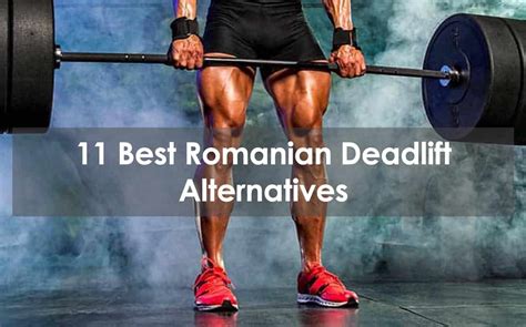 11 Best Romanian Deadlift Alternatives