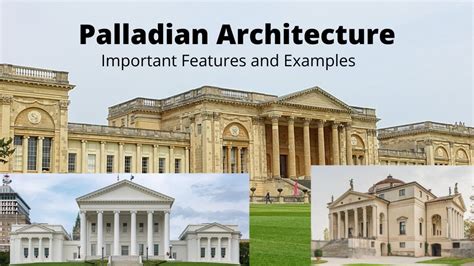 Palladian Architecture - Important Features and Examples