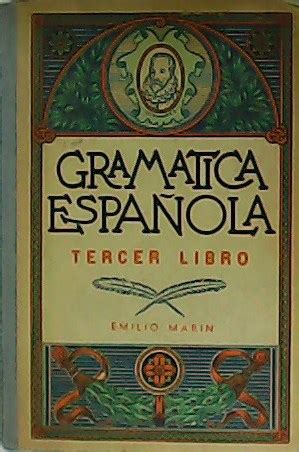 Gramática española. Tercer libro. de MARIN, Emilio.-: (1962) | Librería ...