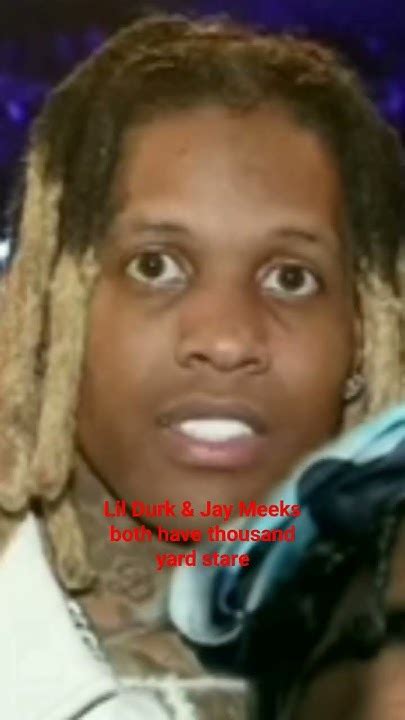 Lil Durk & Jay Meeks both have thousand yard stare #lildurk #jaymeeks #1000yardstare - YouTube