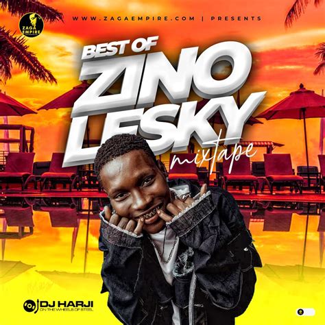 MIXTAPE: ZagaEmpire X WF DJ Harji – Best Of Zinoleesky Mix (2022)