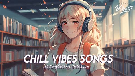 Chill Vibes Songs 🌞 Chill Spotify Playlist Covers | Motivational English Songs With Lyrics - YouTube