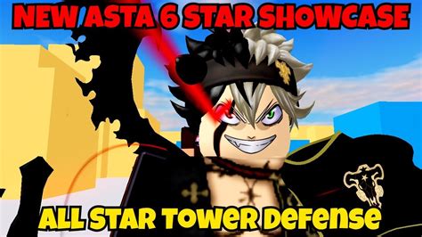 QUICK ASTA 6 STAR SHOWCASE RAID META | All Star Tower Defense - YouTube