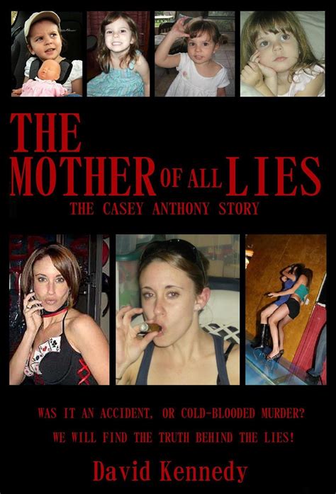 The Mother of all Lies The Casey Anthony Story eBook by David Kennedy - EPUB Book | Rakuten Kobo ...