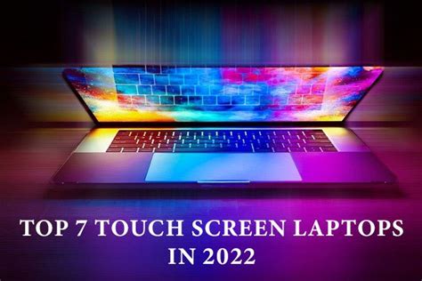 TOP 7 TOUCH SCREEN LAPTOPS IN 2022 TO LOOK FOR - GadgetPros