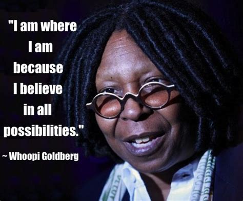 Whoopi Goldberg Quotes. QuotesGram