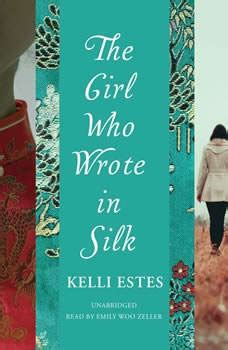 Download The Girl Who Wrote in Silk Audiobook by Kelli Estes ...