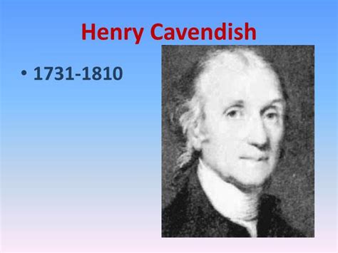 PPT - Henry Cavendish PowerPoint Presentation - ID:6445677