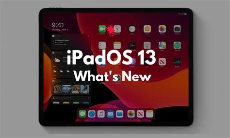 iPadOS 13 Features: What's New for iPad, iPad Pro and iPad Air