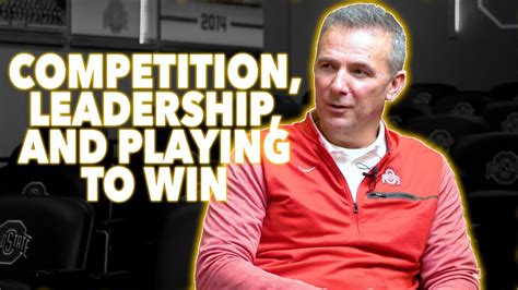 Coach Urban Meyer on Competition, Leadership and Playing to Win with ...