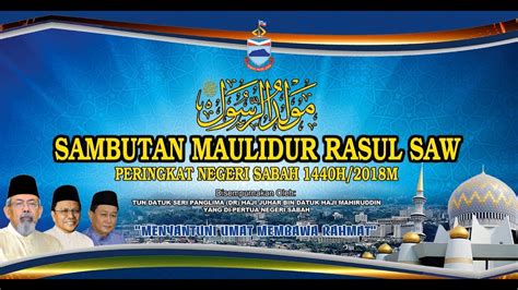 SAMBUTAN MAULIDUR RASUL SAW PERINGKAT NEGERI SABAH 1440H/2018M - YouTube