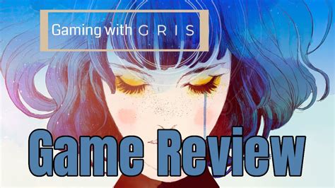 GRIS Game Review - Last Call - YouTube