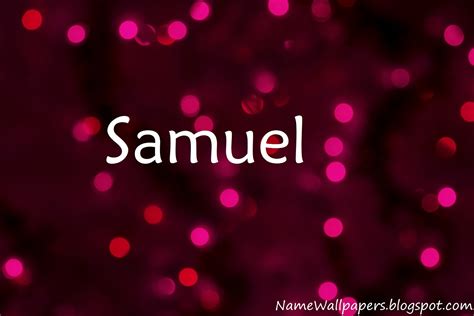 Samuel Name Wallpapers Samuel ~ Name Wallpaper Urdu Name Meaning Name ...