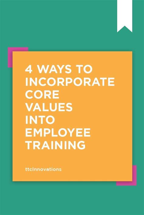 4 Ways to Incorporate Core Values into Employee Training - Custom Learning and Development ...