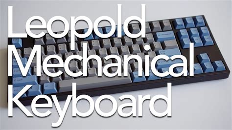 Leopold Mechanical Keyboard Review - YouTube