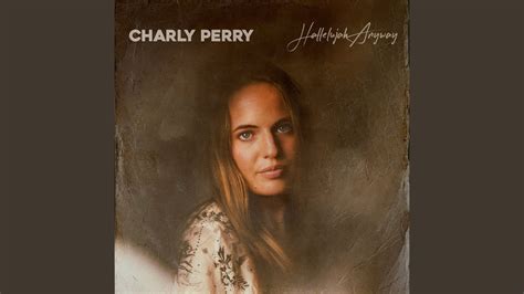 Charly Perry - Hallelujah Anyway Chords - Chordify