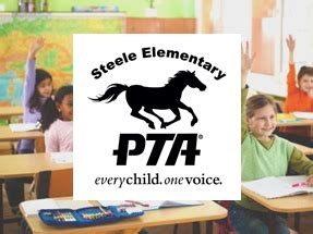 STEELE ELEMENTARY PTA - Steele Elementary PTA