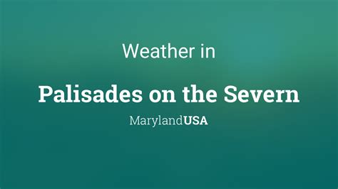 Weather for Palisades on the Severn, Maryland, USA