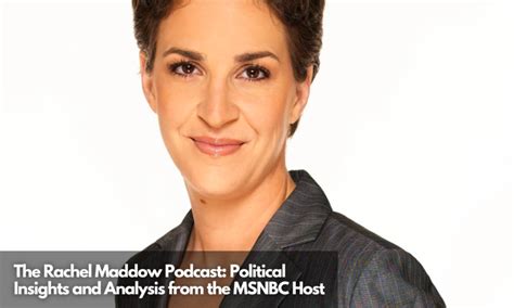 The Rachel Maddow Podcast: Political Insights And Analysis From The ...