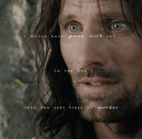 Aragorn quote | Lord of the rings, The hobbit, Aragorn