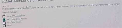 Solved: BCMAP Monitor Certification 19 of 26 Which sections of the BCP Evaluation Form are ...