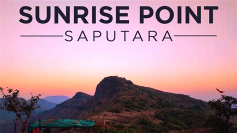 Mesmerizing Sunrise Point of SAPUTARA | Gujarat - YouTube