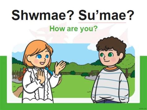 Learn All About Shwmae Su'mae Day - Welsh Culture - Teaching Wiki