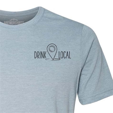 Drink Local Craft Beer Shirt, Homerewing Tshirt, Support Your Local ...