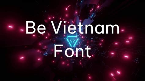 Be Vietnam Font Free Download