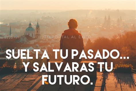 No hay tiempo para el pasado cuando el futuro tiene mejores ...