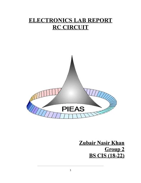 RC group - Lab report on RC Circuit - ELECTRONICS LAB REPORT RC CIRCUIT Zubair Nasir Khan Group ...