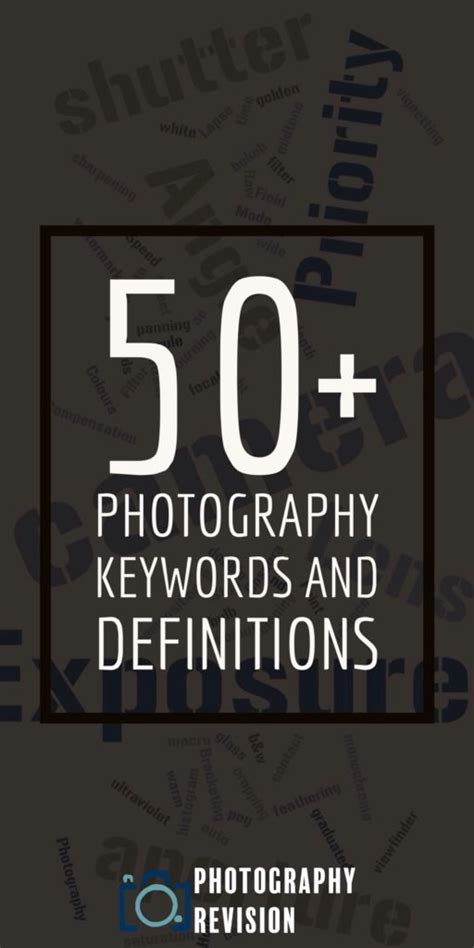 50+ Photography Keywords and Definitions – Photography Revision