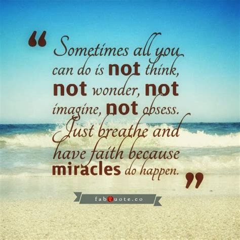 Believe in Miracles | Miracle quotes, Positive quotes for life, Inspirational quotes