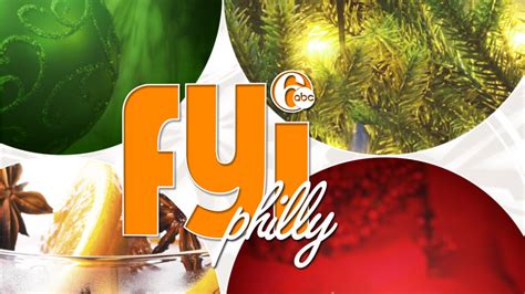 FYI Philly Holiday Show Special: Program Information - 6abc Philadelphia