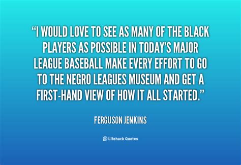 Ferguson Jenkins Quotes. QuotesGram