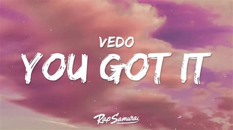 VEDO - You Got It (Lyrics) "it's time to boss up fix your credit girl get at it" Chords - Chordify