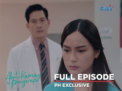 Abot Kamay Na Pangarap: Full Episode 30 (October 10, 2022) | GMA ...