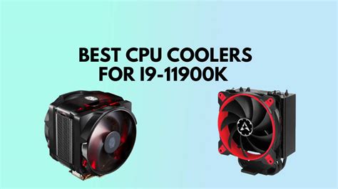 Best CPU Coolers for i9-11900K in 2024 | Tested & Reviewed