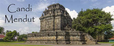 Candi Mendut - Traveling Thru History