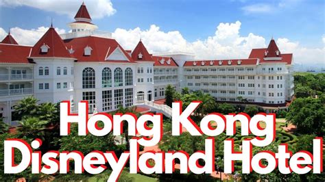 Hong Kong Disneyland Hotel Guide - Hong Kong Disney Resort - YouTube