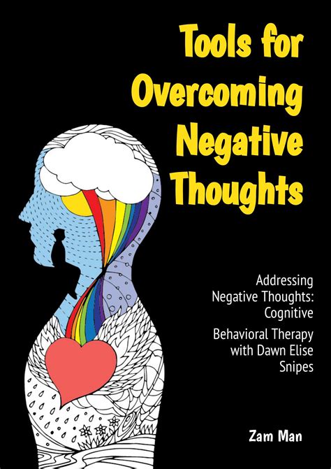 Cognitive Behavioral Therapy: Tools for Overcoming Negative Thoughts by ...