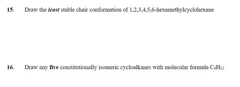 SOLVED: Draw the least stable chair conformation of 1,2,3,4,5,6 ...