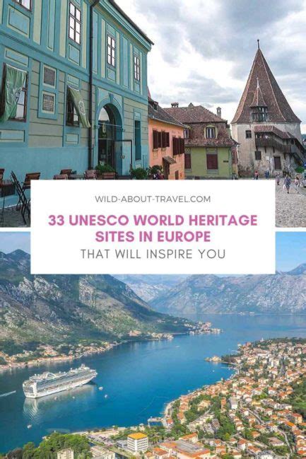 33 Amazing UNESCO World Heritage Sites in Europe that Will Inspire You