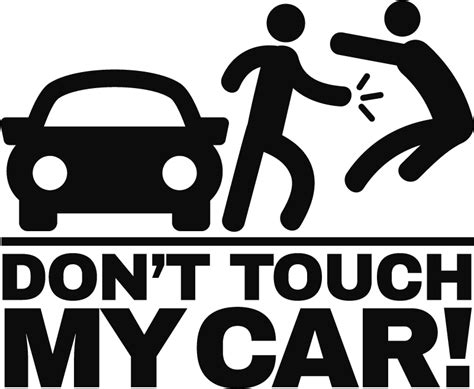 Don´t Touch My Car Vehicle Decal - TenStickers