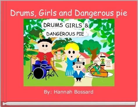 "Drums, Girls and Dangerous pie" - Free stories online. Create books for kids | StoryJumper