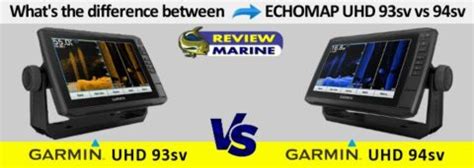 Garmin ECHOMAP UHD 93sv vs UHD 94sv »»» What's the Difference?