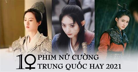 10 phim Trung Quốc về đề tài nữ cường hay nhất, các em gái đừng bỏ lỡ - BlogAnChoi